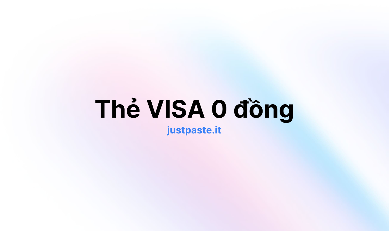 Thẻ VISA 0 đồng