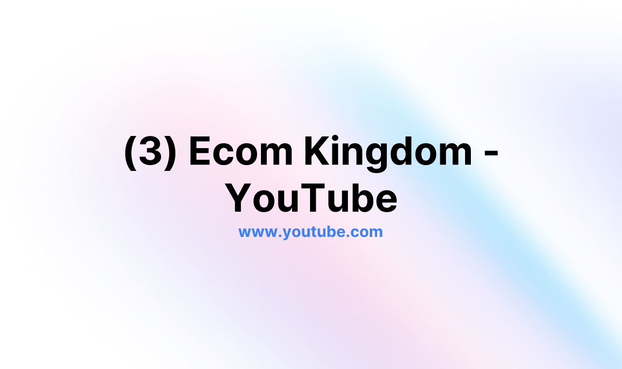 (3) Ecom Kingdom - YouTube