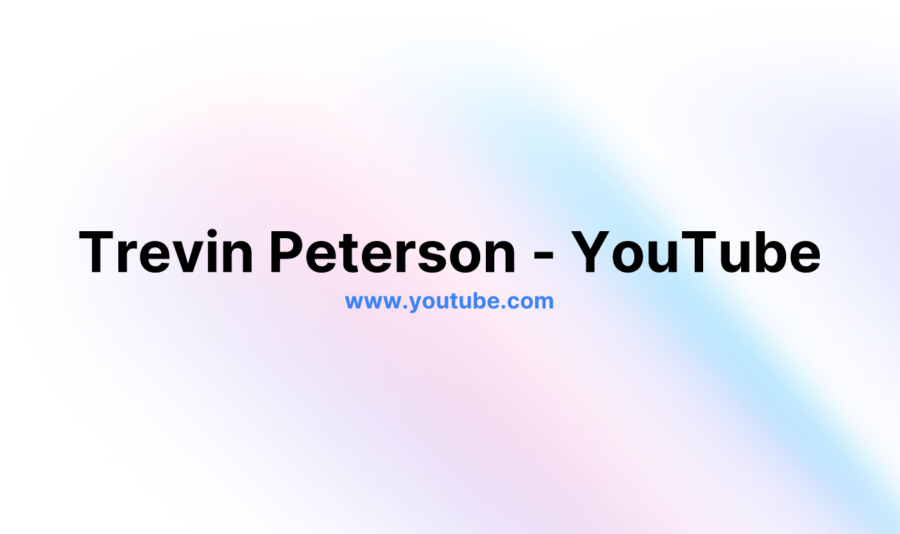 Trevin Peterson - YouTube